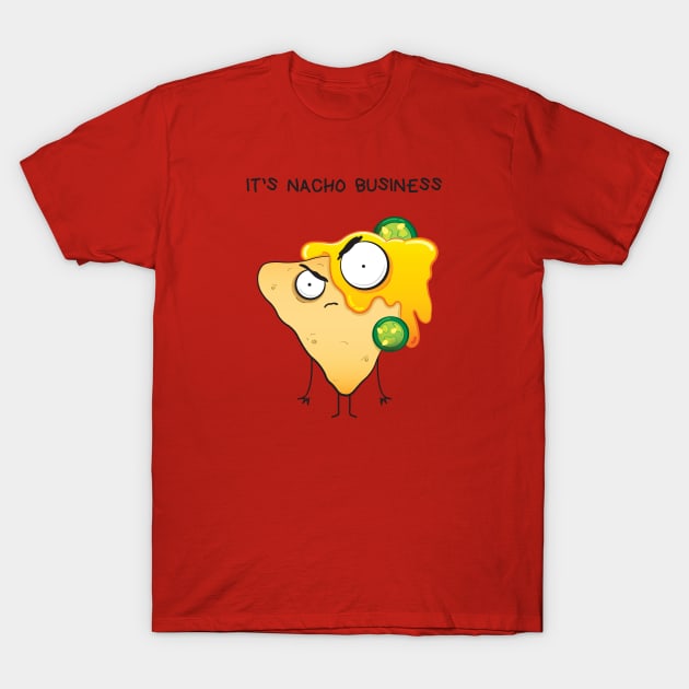 Nacho business top t shirt